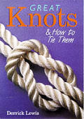 Great Knots & How To Tie Them