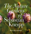Nature Gardens Of Sebastian Kneipp