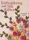 Embroidering With Silk Ribbon