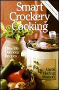 Smart Crockery Cooking Over 100 Deliciou