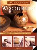 Woodturning Two Books In One