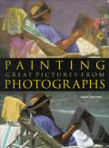 Painting Great Pictures From Photographs
