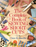 Complete Book Of Sewing Shortcuts