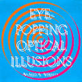 Eye Popping Optical Illusions