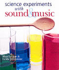 Science Experiments With Sound & Music