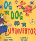 Og The Dog & The Uninventor