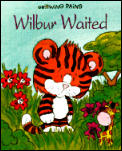 Wilbur Waited