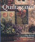 Quiltagami The Art Of Fabric Folding