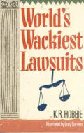 Worlds Wackiest Lawsuits