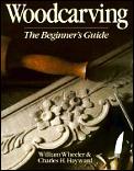 Woodcarving The Beginners Guide