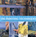 Encyclopedia Of Oil Painting Techniques A Comprehensive Visual Guide to Traditional & Contemporary Techniques