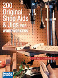200 Original Shop Aids & Jigs For Woodwo