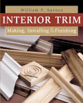 Interior Trim Making Installing & Finish