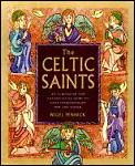 Celtic Saints An Illustrated & Autho