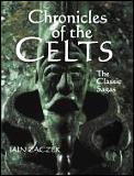 Chronicles Of The Celts The Classic Sa