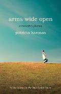 Arms Wide Open: A Midwife's Journey