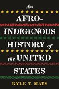 Afro Indigenous History of the United States