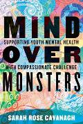 Mind over Monsters Supporting Youth Mental Health with Compassionate Challenge