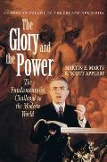 The Glory and the Power: The Fundamentalist Challenge to the Modern World