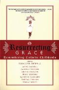 Resurrecting Grace: Remembering Catholic Childhoods