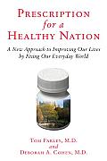 Prescription For A Healthy Nation