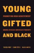 Young, Gifted, and Black: Promoting High Achievement Among African-American Students