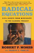 Radical Equations Bring the Lessons of the Civil Rights Movement to Americas Schools