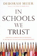 In Schools We Trust Creating Communities