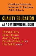 Quality Education as a Constitutional Right: Creating a Grassroots Movement to Transform Public Schools