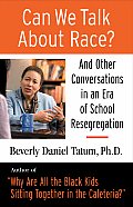 Can We Talk about Race & Other Conversations in an Era of School Resegregation