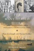 The Many-Headed Hydra by Peter Linebaugh