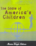State Of Americas Children A Report F
