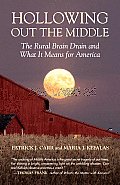 Hollowing Out The Middle The Rural Brain