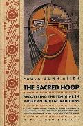 Sacred Hoop Recovering the Feminine in American Indian Traditions