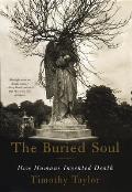 Buried Soul How Humans Invented Death