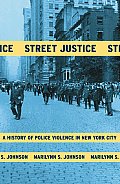 Street Justice A History Of Police