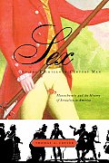 Sex & the Eighteenth Century Man Massachusetts & the History of Sexuality in America