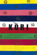 Kori The Beacon Anthology Of Korean American Fiction