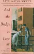 Bridge Is Love Life Stories