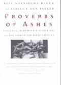 Proverbs Of Ashes Violence Redemptive Su