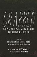 Grabbed Poets & Writers on Sexual Assault Empowerment & Healing