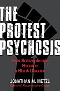 Protest Psychosis