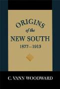 Origins Of The New South 1877 1913