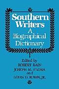 Southern Writers A Biographical Dictionary