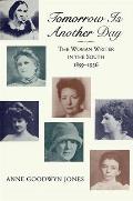 Tomorrow Is Another Day: The Woman Writer in the South, 1859--1936