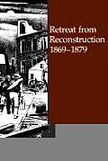 Retreat from Reconstruction: 1869-1879