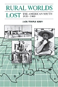 Rural Worlds Lost: The American South, 1920-1960