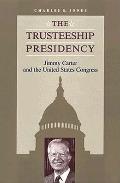 Trusteeship Presidency Jimmy Carter & Th