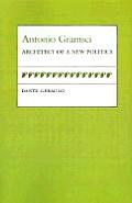 Antonio Gramsci: Architect of a New Politics