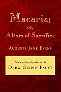 Macaria: Or, Altars of Sacrifice